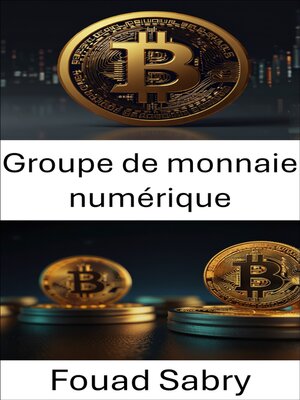 cover image of Groupe de monnaie numérique